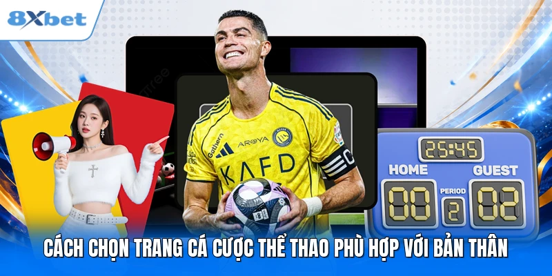 Cách chọn trang cá cược thể thao phù hợp với bản thân